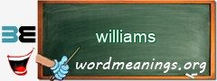 WordMeaning blackboard for williams